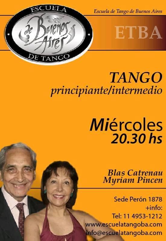 Blas Catrenau & Myriam Pincen. Escuela de Tango de Buenos Aires. Maestros milongueros. Classes. All levels.