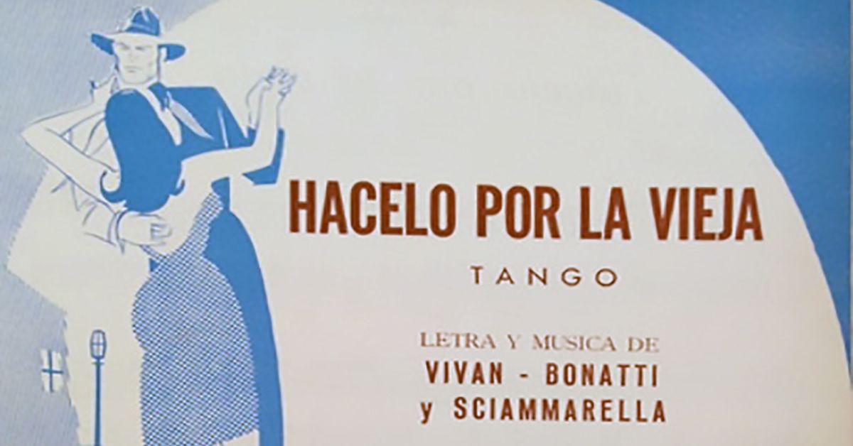 "Hacelo por la vieja", tapa de la partitura musical del tango.