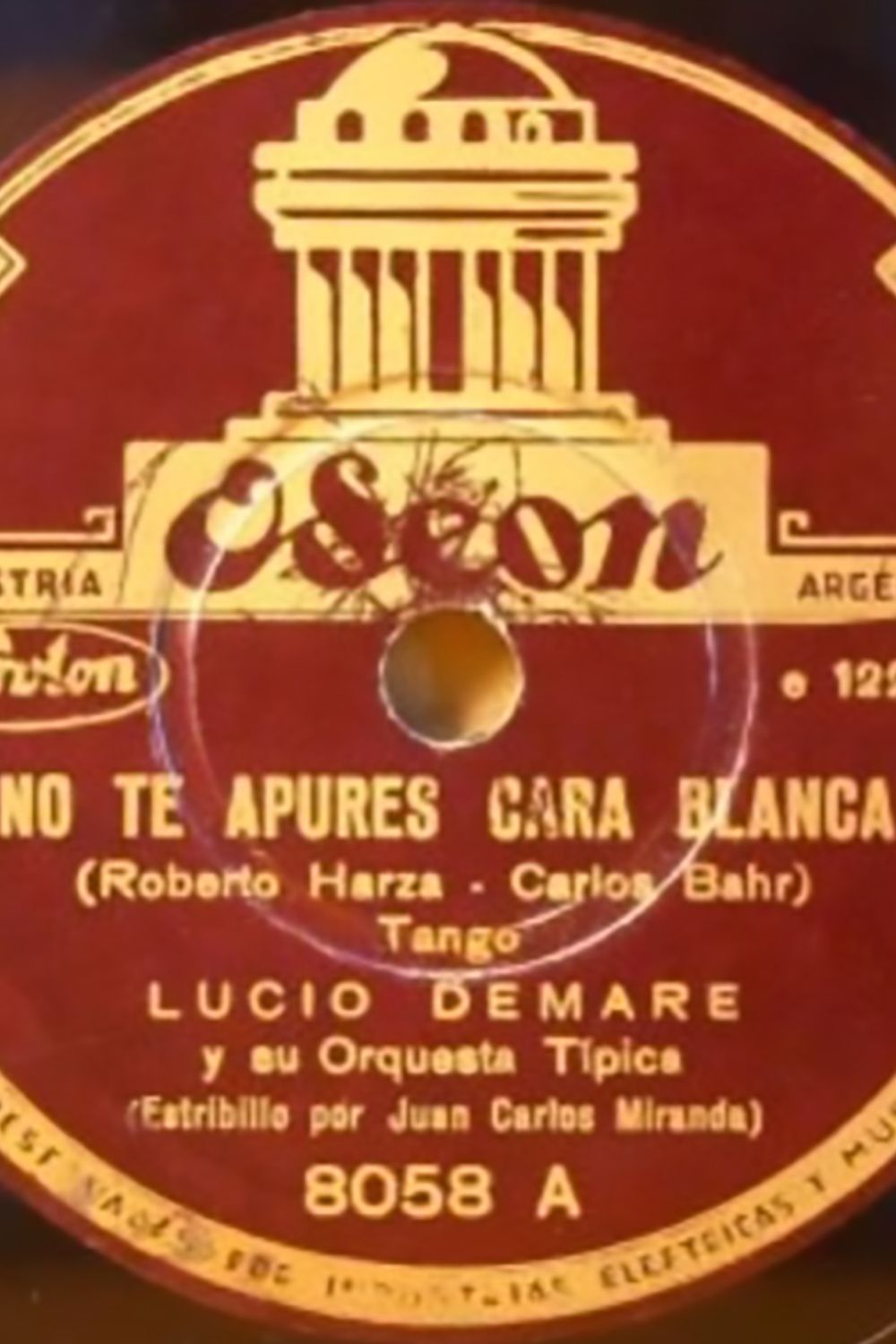 "No te apures Carablanca" por Lucio Demare con Juan Carlos Miranda. Disco  vinilo del tango.