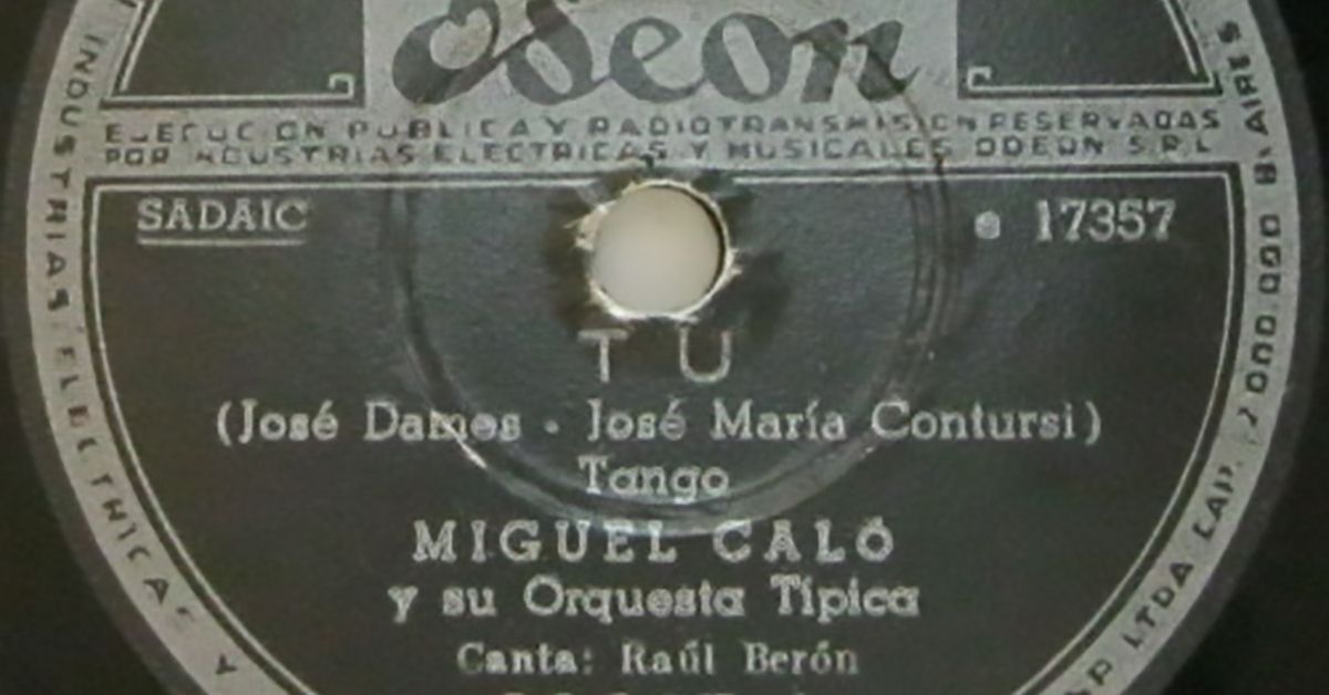 "Tu", tango interpretado por Miguel Caló, canta Raúl Berón, disco vinilo.