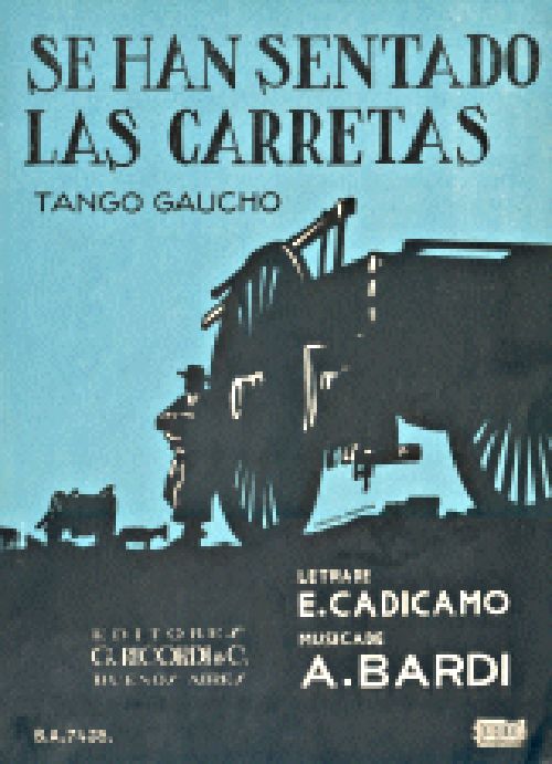 “Se han sentado las carretas” by Francisco Lomuto y su Orquesta Típica with Fernando Díaz and Jorge Omar in vocals, 1939. Música Agustín Bardi. Letra Enrique Cadícamo.