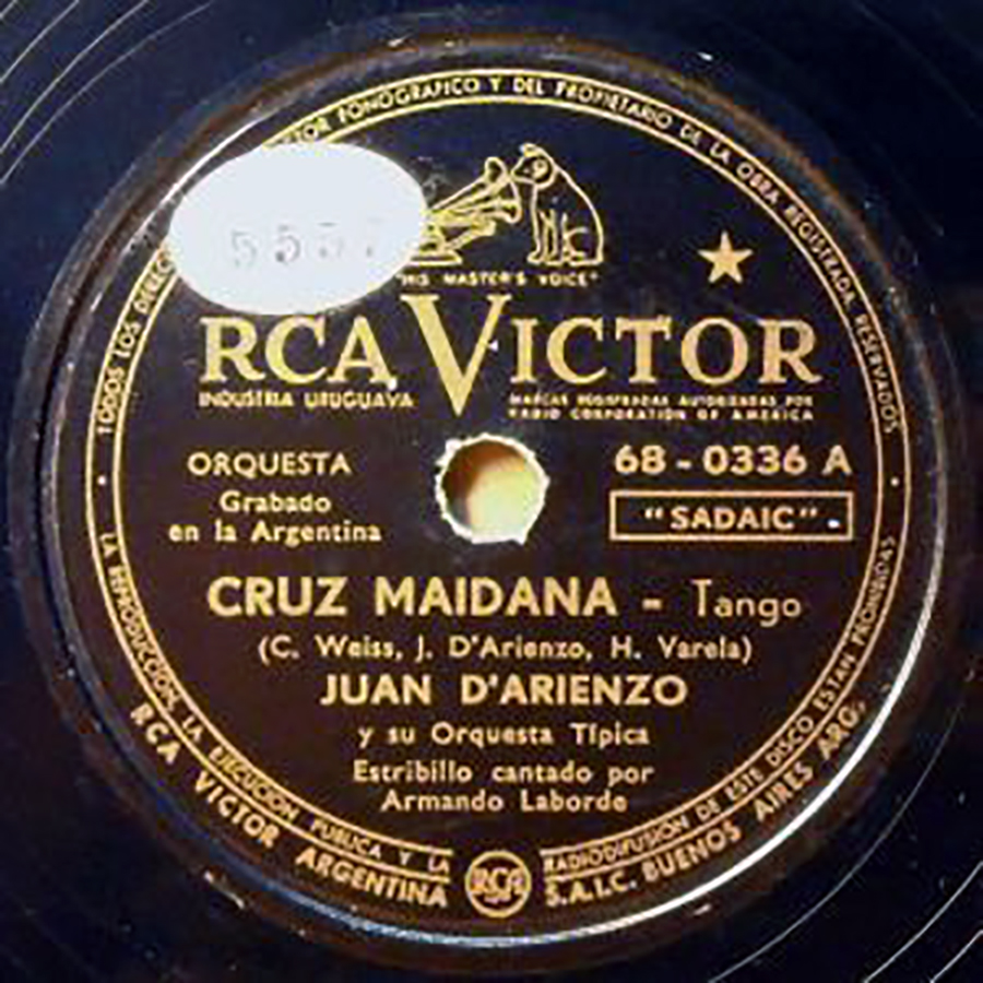 "Cruz Maidana" por Juan D'Arienzo y su Orquesta Típica, canta Armando Laborde; 1950.