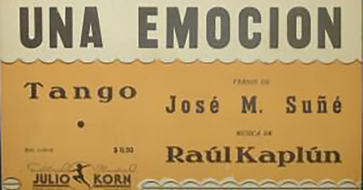 “Una emoción” por Lucio Demare y su Orquesta Típica, canta Raúl Berón; 1943.