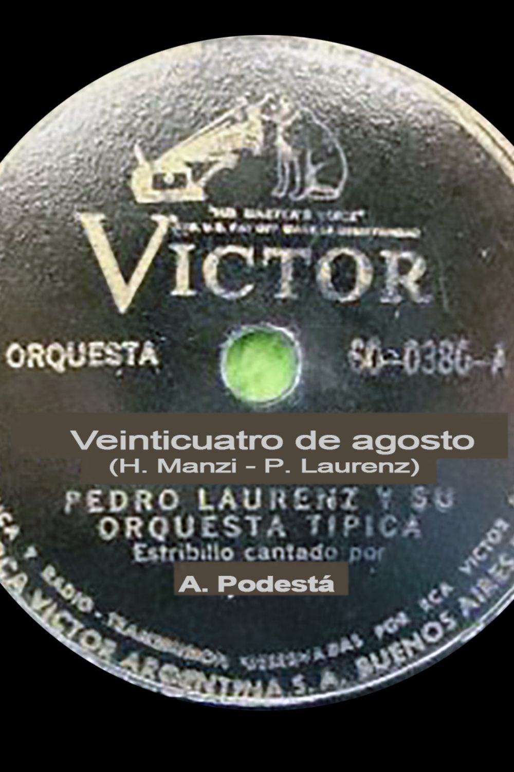 Venticuatro de agosto, Argentine Tango music vinyl disc.